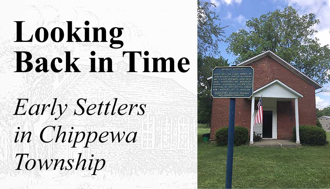 Looking Back in Time Early Settlers in Chippewa Township